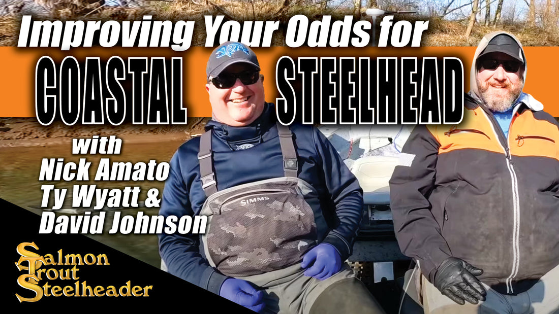 Improving Your Odds for Coastal Steelhead with Nick, David and Ty